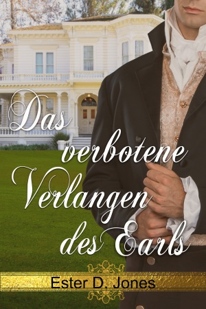 Das verbotene Verlangen des Earl von Ester D. Jones