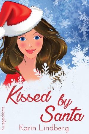 Kissed by Santa von Karin Lindberg